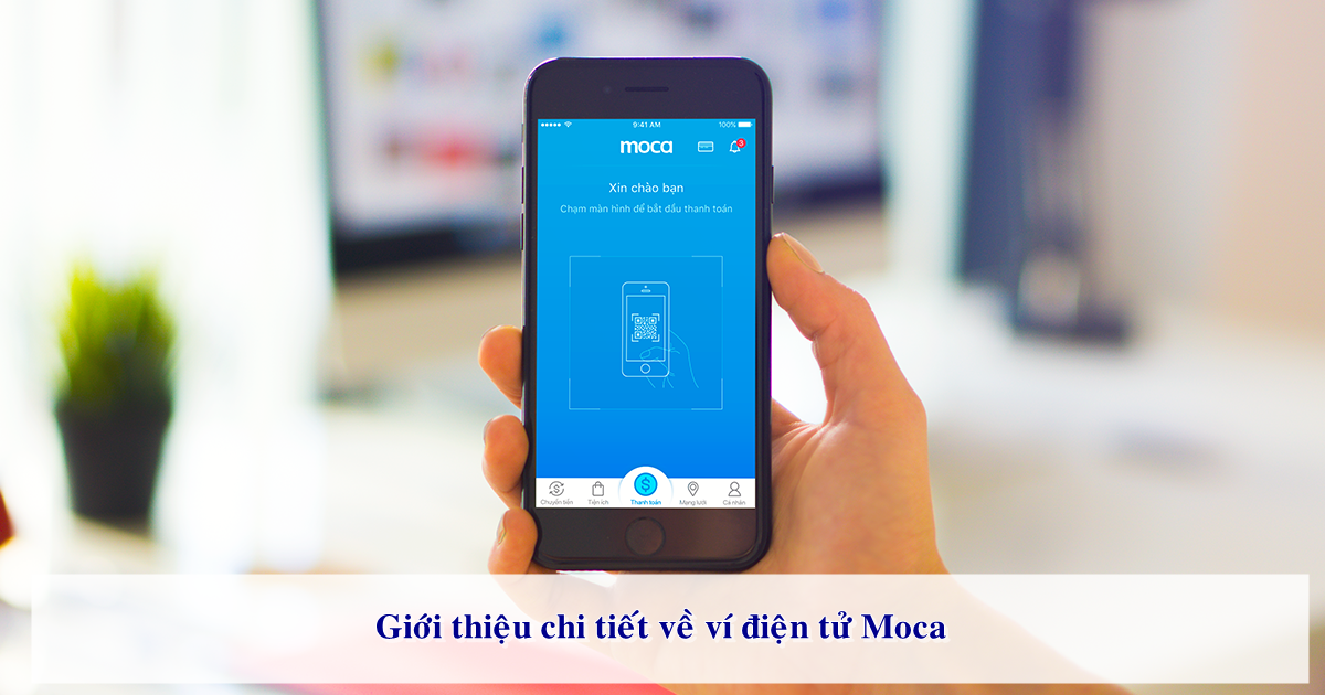 Giới thiệu chi tiết về ví điện tử Moca 8