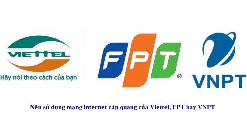 Nên sử dụng Internet cáp quang của nhà mạng FPT, VNPT hay Viettel? 8