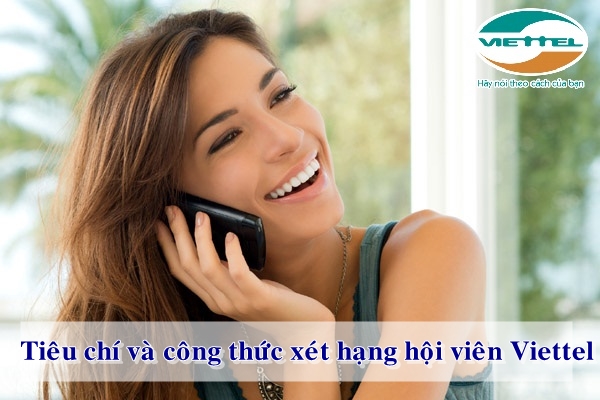 Tiêu chí và công thức xét hạng hội viên Viettel là gì? 7