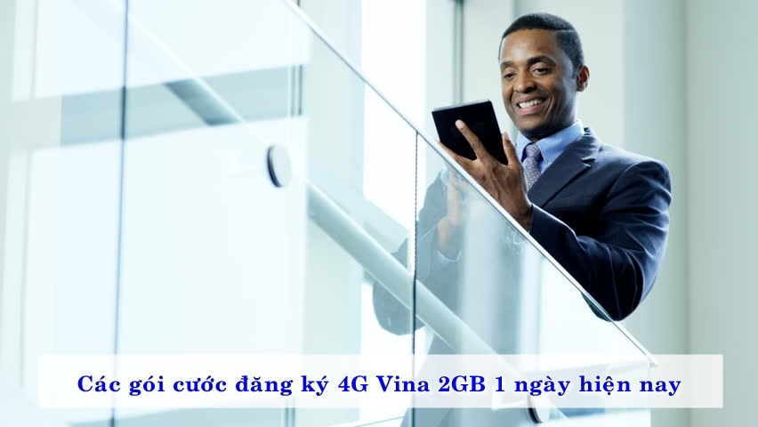 cac-goi-cuoc-dang-ky-4g-vina-2gb-1-ngay-hien-nay-01