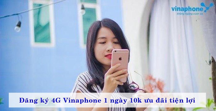 dang-ky-4g-vinaphone-10k-1-ngay-uu-dai-tien-loi-02