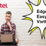 Tổng hợp thông tin mới nhất về gói cước Edge Easy 4G Viettel 7