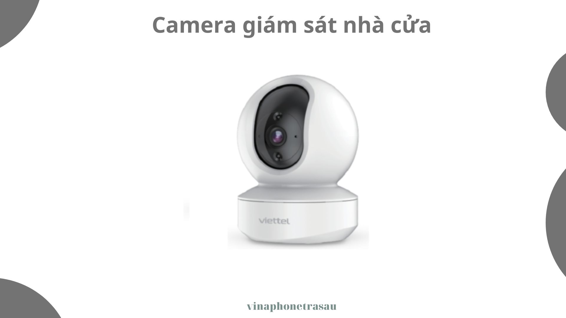 Camera giám sát nhà cửa - Sự lựa chọn tốt nhất cho an ninh gia đình