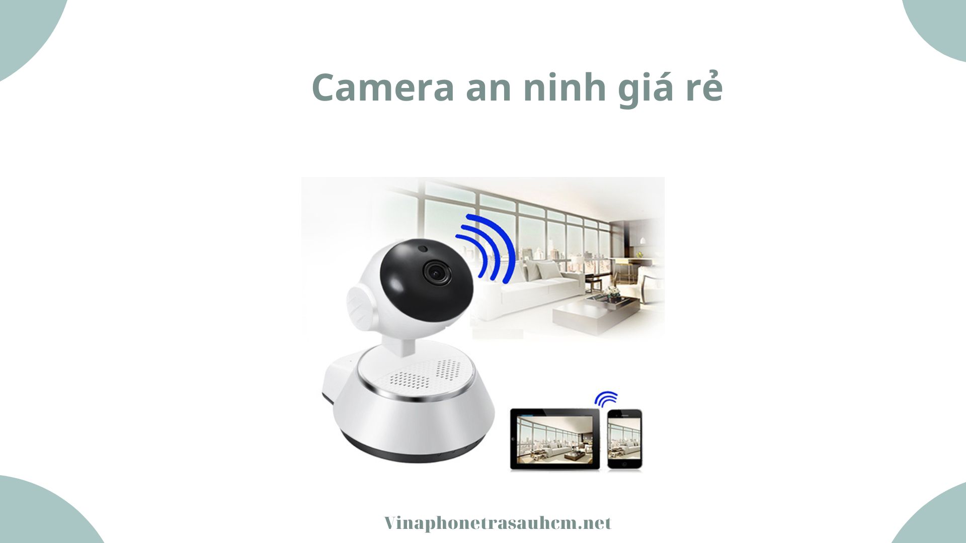 Camera an ninh giá rẻ: Giải pháp an ninh bền vững cho gia đình và doanh nghiệp